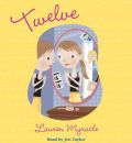 Twelve by Lauren Myracle Audio Book CD