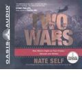 Two Wars by Nate Self Audio Book CD