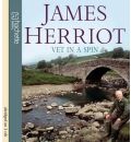 Vet in a Spin by James Herriot Audio Book CD