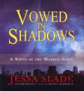 Vowed in Shadows by Jessa Slade AudioBook CD