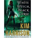 White Witch, Black Curse by Kim Harrison Audio Book CD