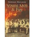 Young Men & Fire by Norman MacLean AudioBook CD